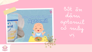 Ảnh đại diện Bột ăn dặm aptamil có mấy vị
